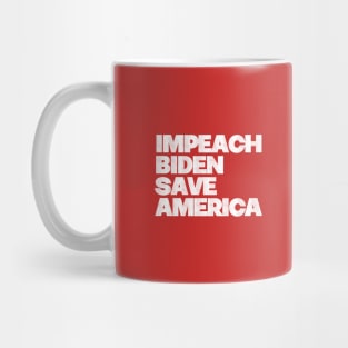 Impeach Biden Save America Mug
